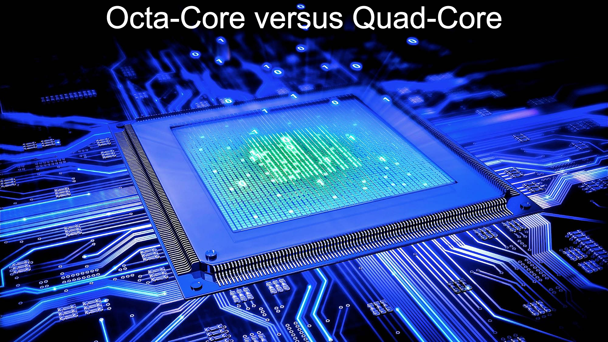 Octa-core vs Quad-core