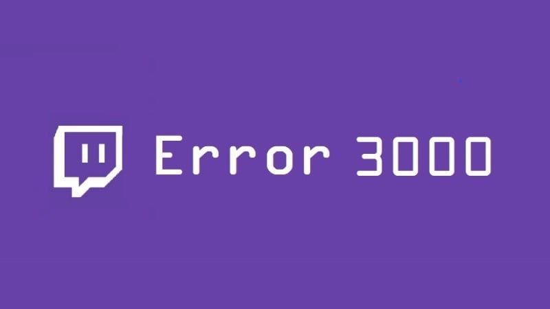 twitch error 3000 fix